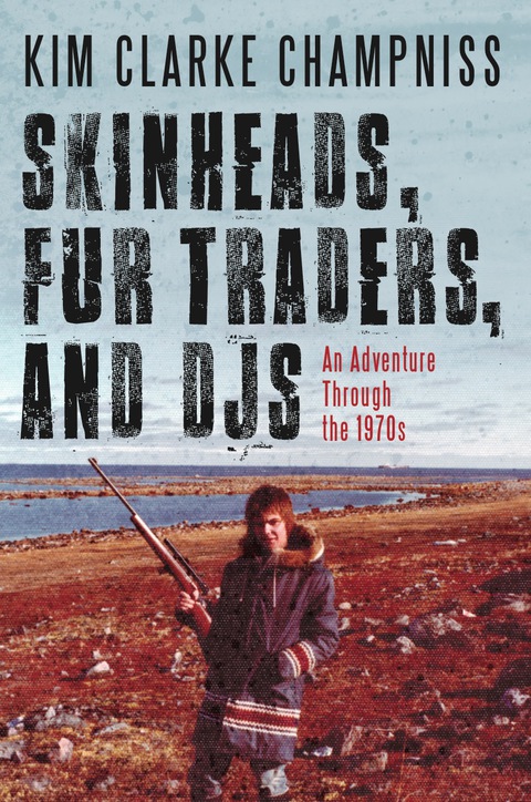 Cover image for book Skinheads, Fur Traders, and DJs