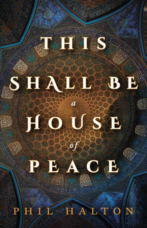 Cover image for book This Shall Be a House of Peace