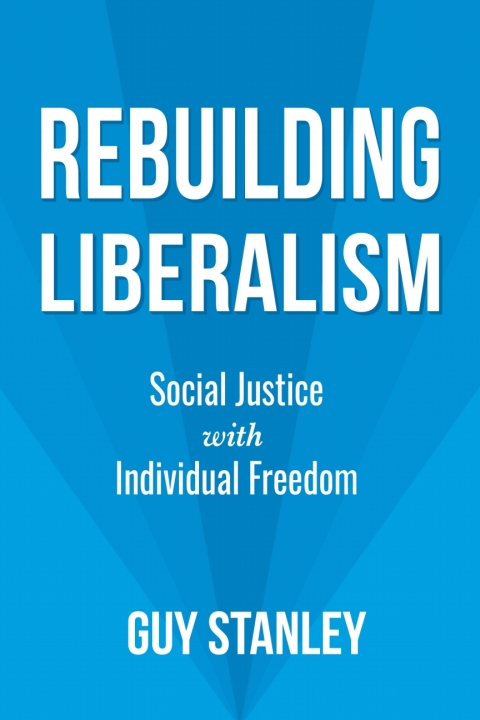 Cover image for book Rebuilding Liberalism
