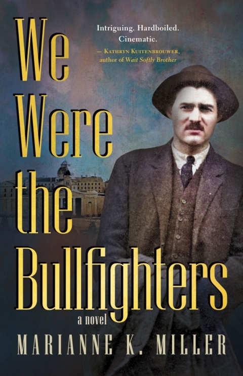 We Were the Bullfighters 