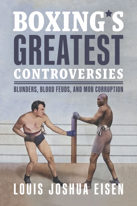 Cover image for book Boxing's Greatest Controversies