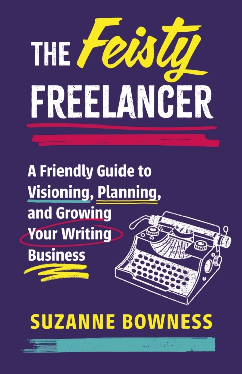 Cover image for book The Feisty Freelancer