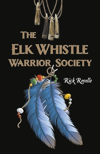 The Elk Whistle Warrior Society
