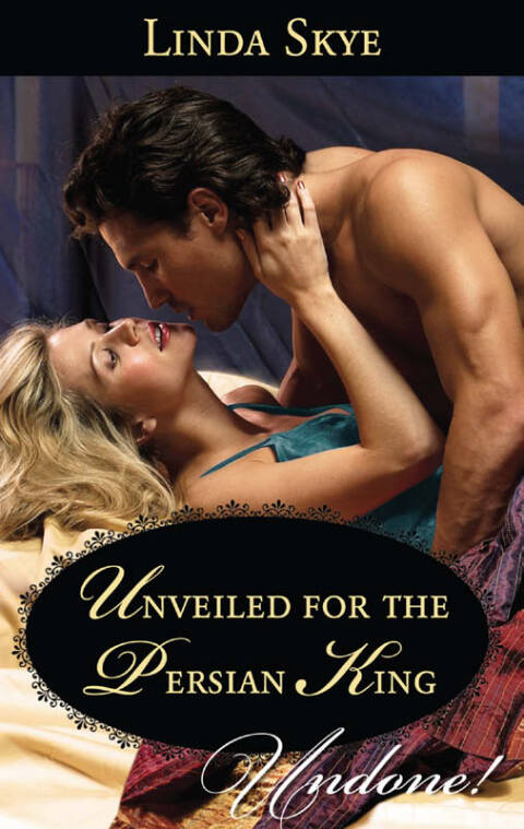 Cover image for book Unveiled for the Persian King