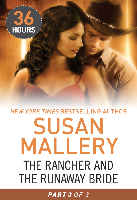 Cover image for book The Rancher and the Runaway Bride Part 3