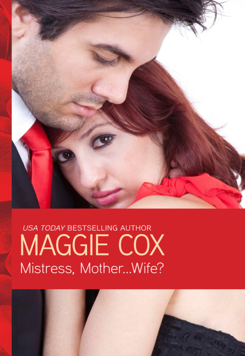 Mistress, Mother . . . Wife? 
