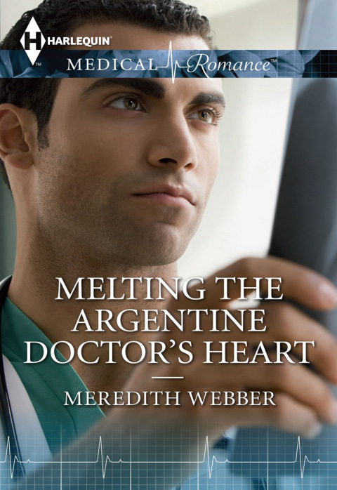 Cover image for book Melting the Argentine Doctor's Heart