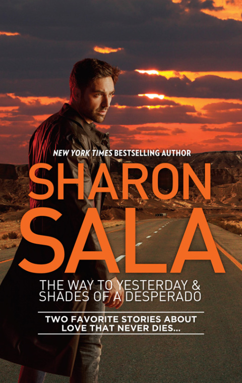 Cover image for book The Way to Yesterday & Shades of a Desperado