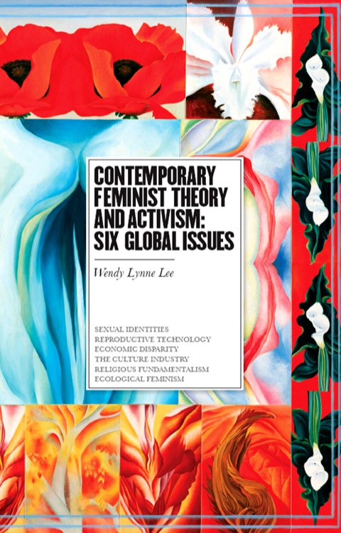 Contemporary Feminist Theory and Activism: Six Global Issues 