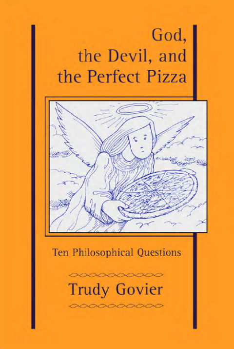 Cover image for book God, the Devil, and the Perfect Pizza: Ten Philosophical Questions