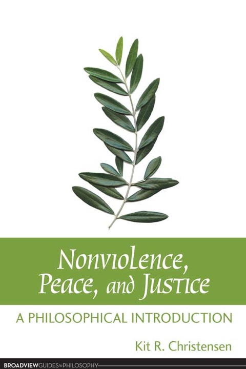 Cover image for book Nonviolence, Peace, and Justice: A Philosophical Introduction