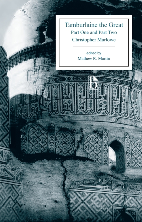 Tamburlaine the Great, Parts One and Two 
