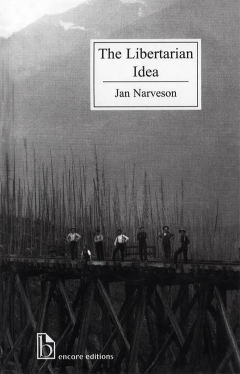 Cover image for book The Libertarian Idea (Encore Edition)