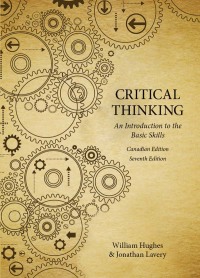 Cover image: Critical Thinking: An Introduction to the Basic Skills - Canadian 7th edition 9781554811991