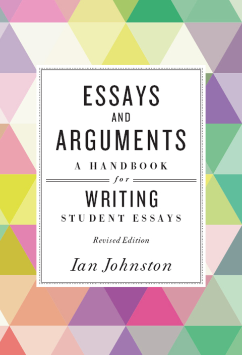Cover image for book Essays and Arguments: A Handbook for Writing Student Essays