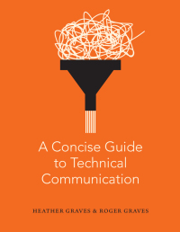 صورة الغلاف: A Concise Guide to Technical Communication 1st edition 9781554815487