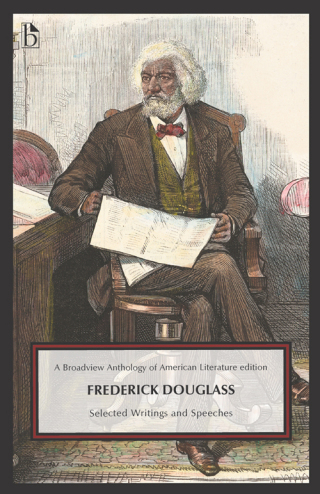 Frederick Douglass: Selected Writings and Speeches