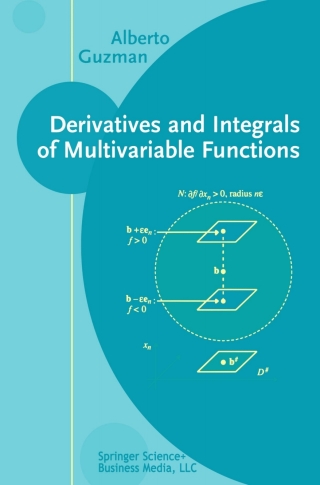Derivatives and Integrals of Multivariable Functions