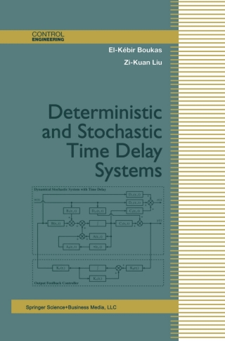 Deterministic and Stochastic Time-Delay Systems