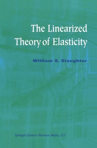 The Linearized Theory of Elasticity