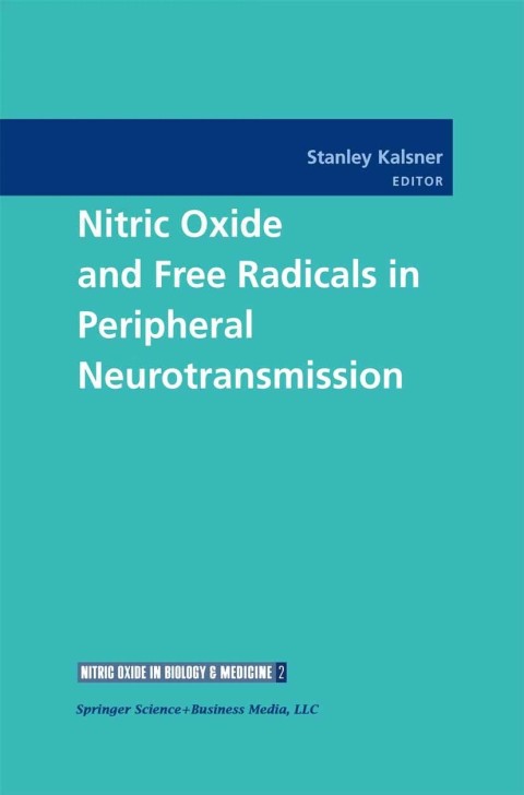 Cover image for book Nitric Oxide and Free Radicals in Peripheral Neurotransmission