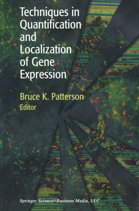 Cover image for book Techniques in Quantification and Localization of Gene Expression
