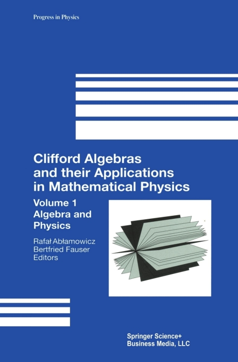 Cover image for book Clifford Algebras and their Applications in Mathematical Physics