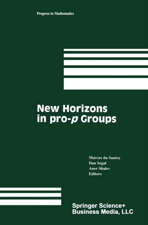 New Horizons in pro-p Groups 