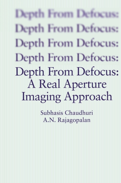 Cover image for book Depth From Defocus: A Real Aperture Imaging Approach