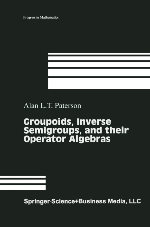 Cover image for book Groupoids, Inverse Semigroups, and their Operator Algebras