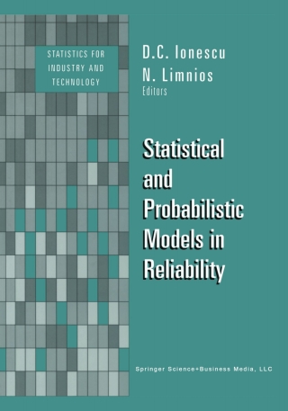 Statistical and Probabilistic Models in Reliability
