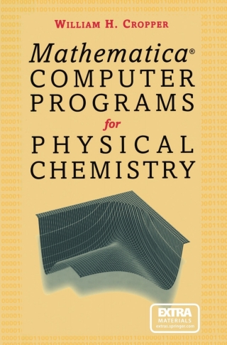 Mathematica® Computer Programs for Physical Chemistry