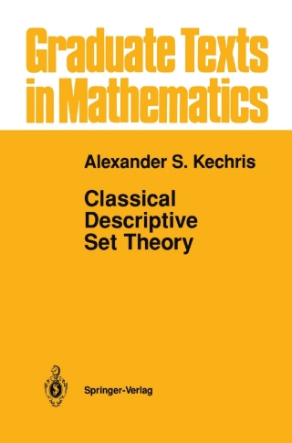 Classical Descriptive Set Theory