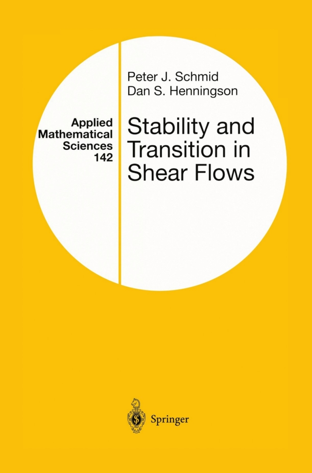 Stability and Transition in Shear Flows (eBook) - Peter J. Schmid; Dan S. Henningson