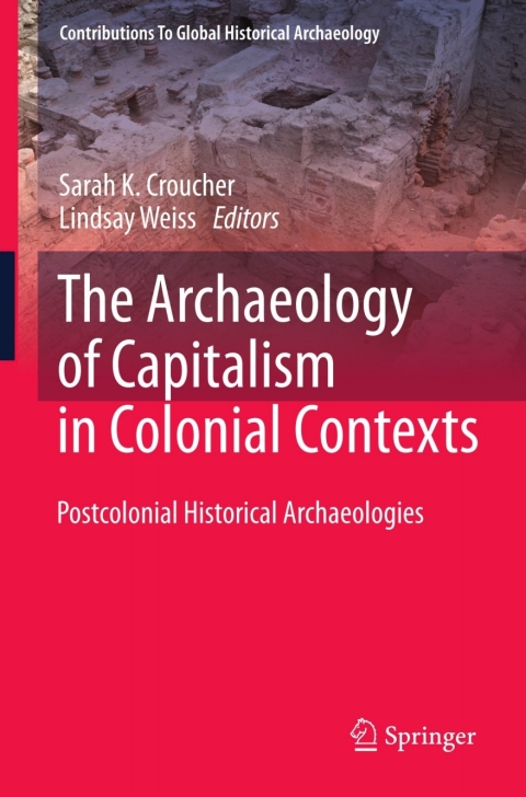 Cover image for book The Archaeology of Capitalism in Colonial Contexts