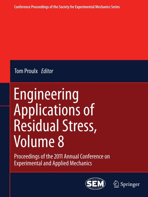 Cover image for book Engineering Applications of Residual Stress, Volume 8