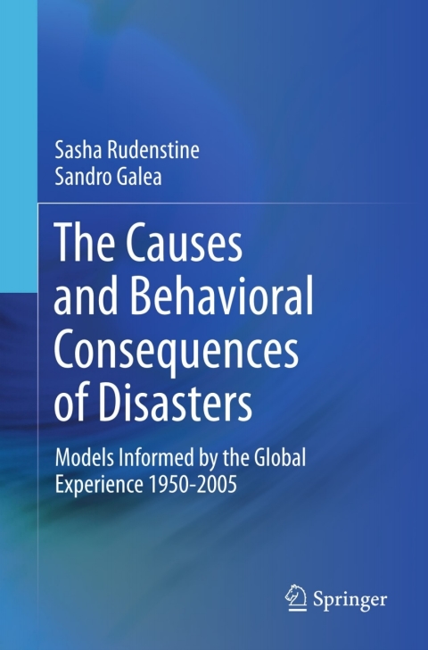Cover image for book The Causes and Behavioral Consequences of Disasters