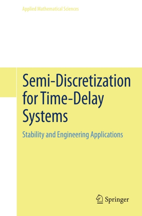Cover image for book Semi-Discretization for Time-Delay Systems