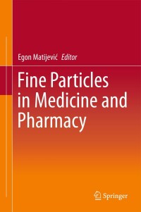 Cover image: Fine Particles in Medicine and Pharmacy 1st edition 9781461403784