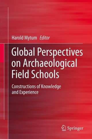 Global Perspectives on Archaeological Field Schools