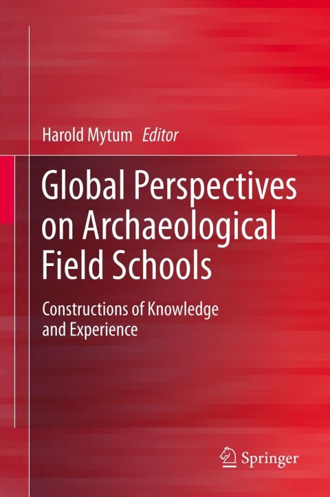 Cover image for book Global Perspectives on Archaeological Field Schools