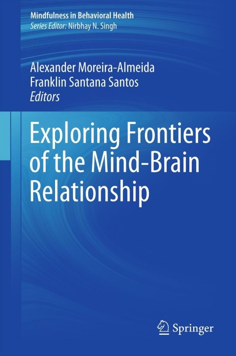 Cover image for book Exploring Frontiers of the Mind-Brain Relationship