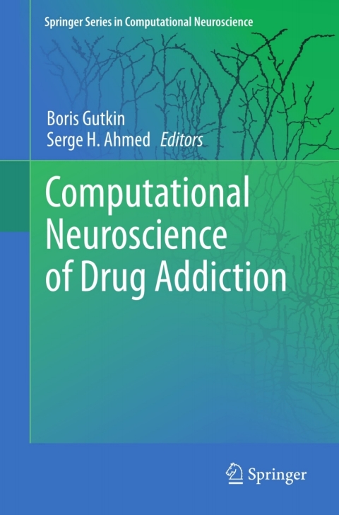 Cover image for book Computational Neuroscience of Drug Addiction