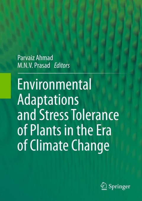 Cover image for book Environmental Adaptations and Stress Tolerance of Plants in the Era of Climate Change