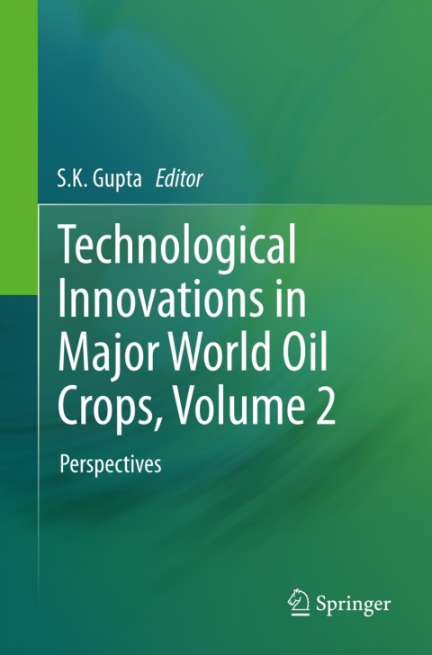 Cover image for book Technological Innovations in Major World Oil Crops, Volume 2
