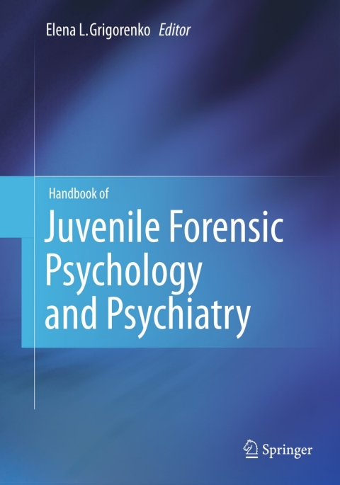 Cover image for book Handbook of Juvenile Forensic Psychology and Psychiatry