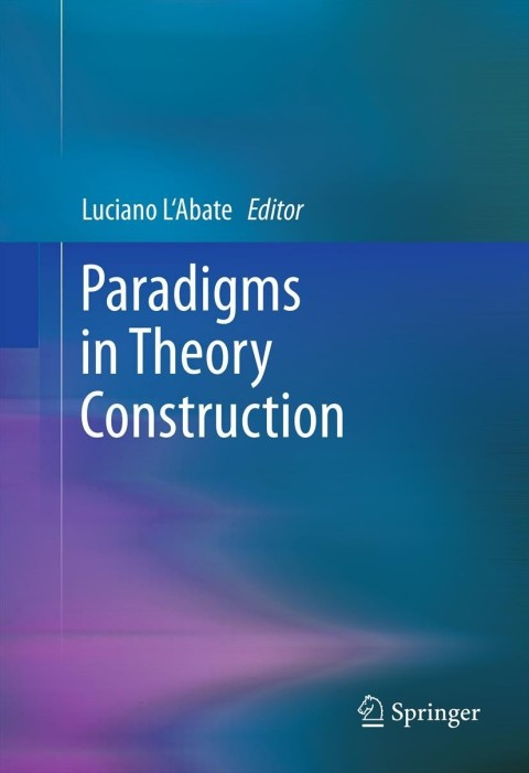 Paradigms in Theory Construction 