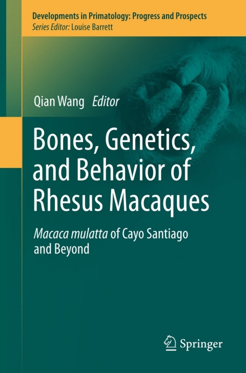 Cover image for book Bones, Genetics, and Behavior of Rhesus Macaques