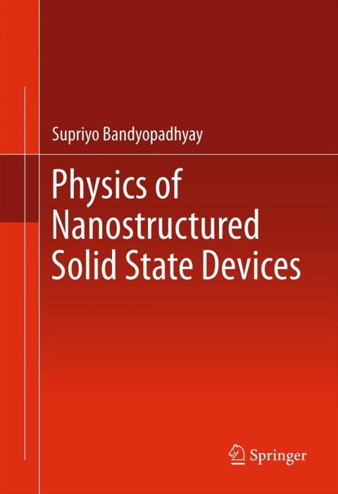 Cover image for book Physics of Nanostructured Solid State Devices