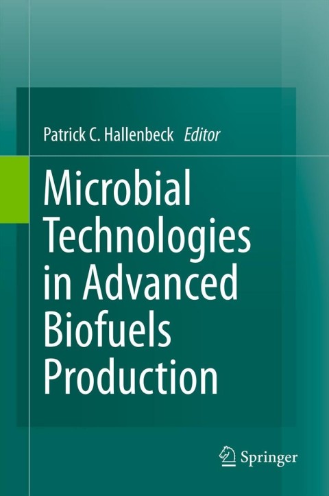 Cover image for book Microbial Technologies in Advanced Biofuels Production